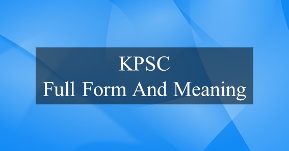 KPSC Full Form And Meaning