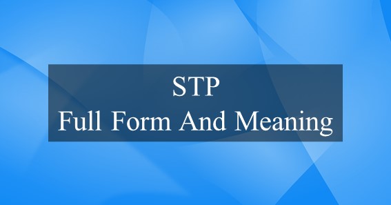 STP Full Form And Meaning