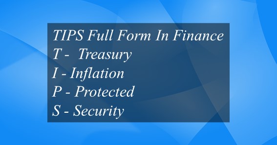 TIPS Full Form In Finance